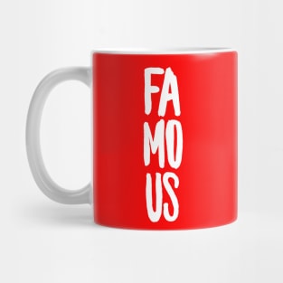 I'm just famous part 1 #eclecticart Mug